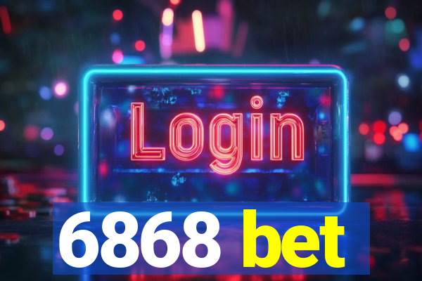 6868 bet